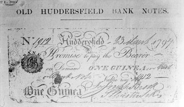 One Guinea note, Huddersfield No 1912 dated 23rd march 1797, signed by Joseph Brook and Silvester Sikes. Copied from Huddersfield Chronicle, Saturday January 23 1915.