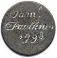 View: ka00014 A bronze halfpenny coin which has been polished on both sides in order to produce a memento; on one side is the name Samuel Faulkner, with the date 1798 - the letters have been heightened by the application of a white substance; the other side has left blank.
